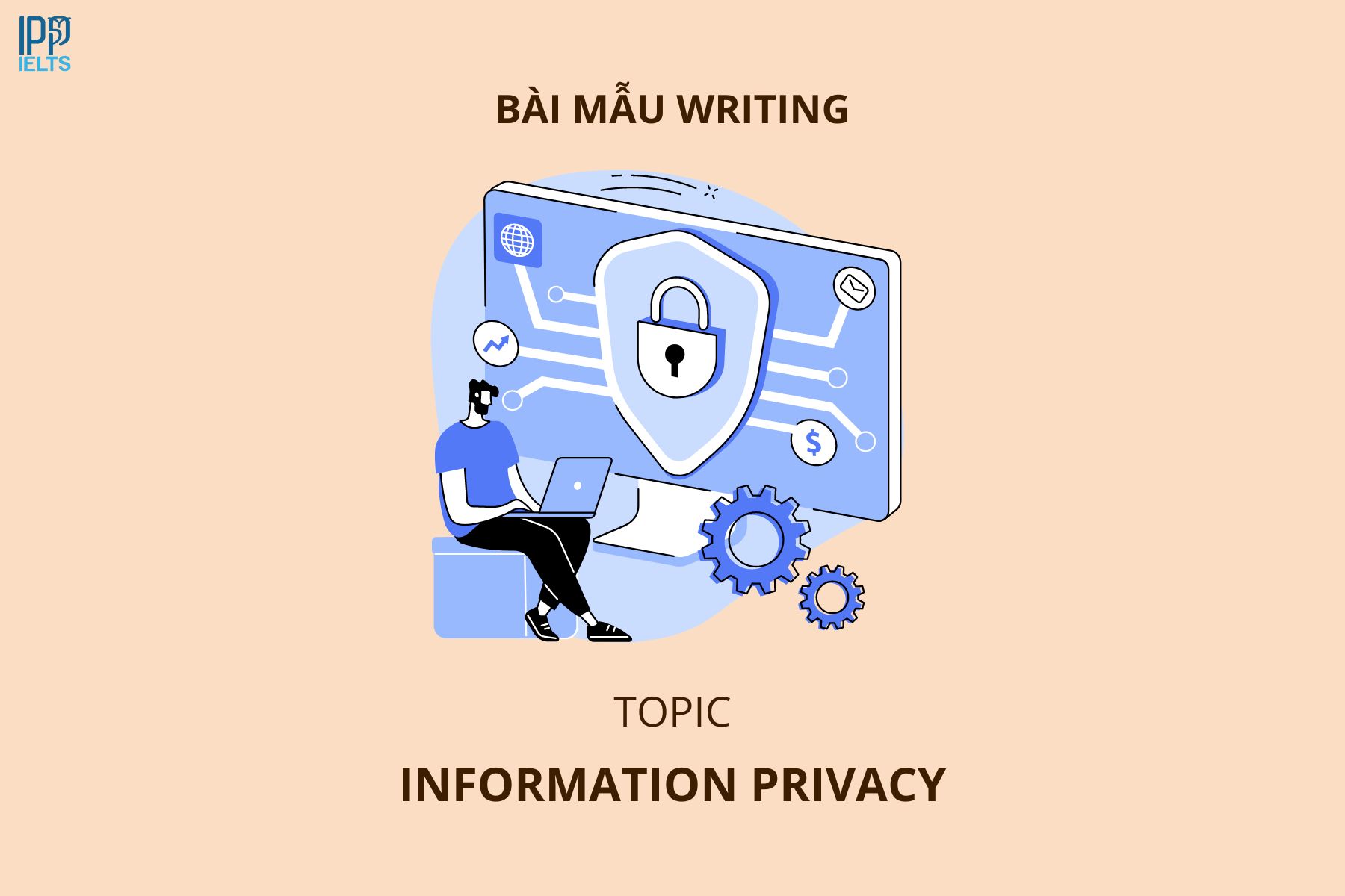 bài mẫu IELTS chủ đề Information Privacy