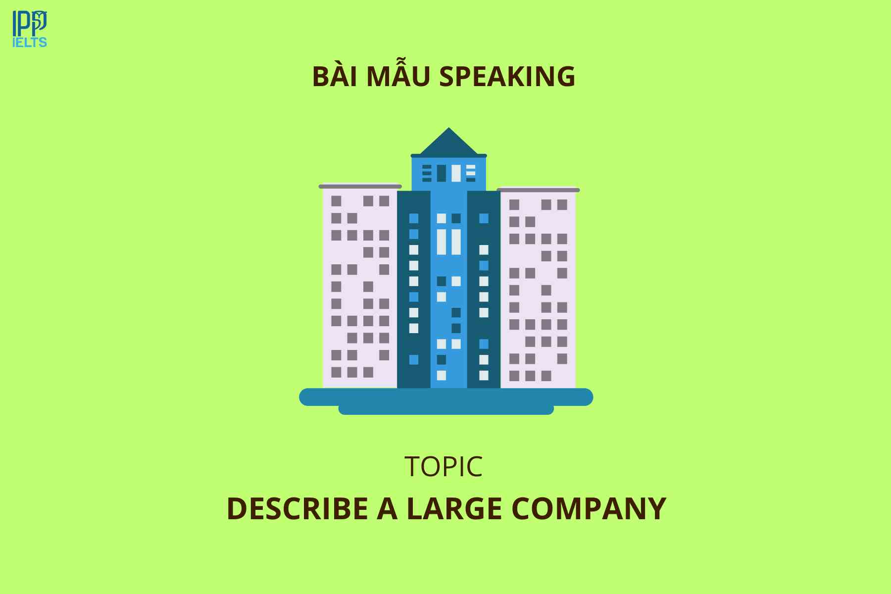 anh bia bai mau Describe a large company that you are interested in