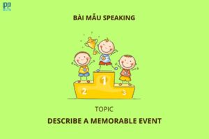 anh bia bai mau Describe a memorable event of your life