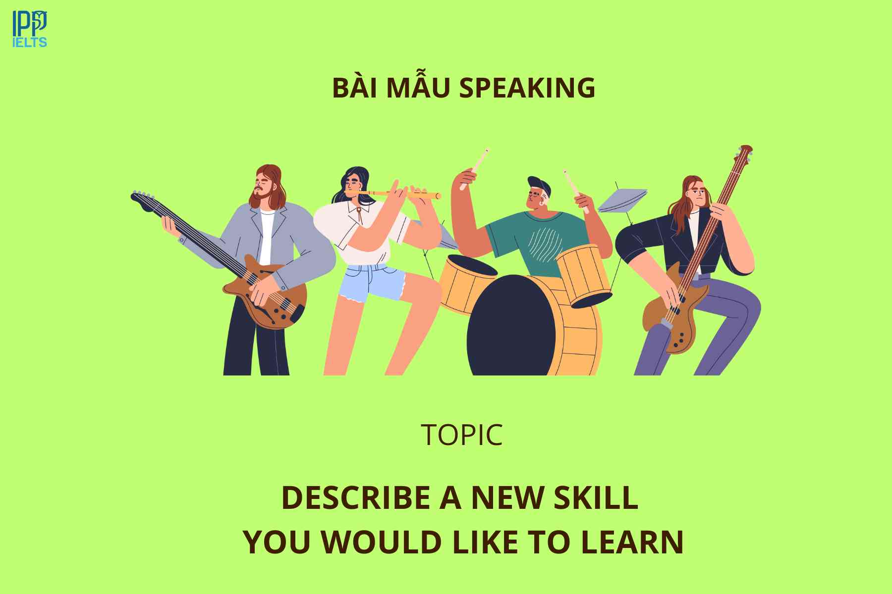 anh bia bai mau Describe a new skill you would like to learn