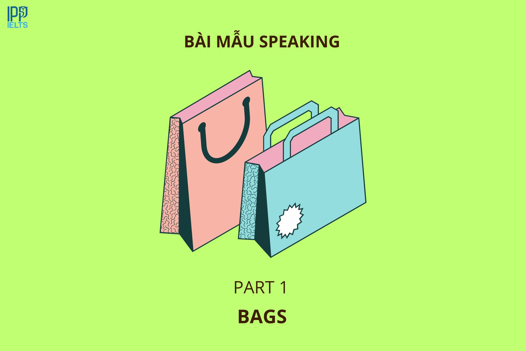 bài mẫu Ielts chủ đề Bags
