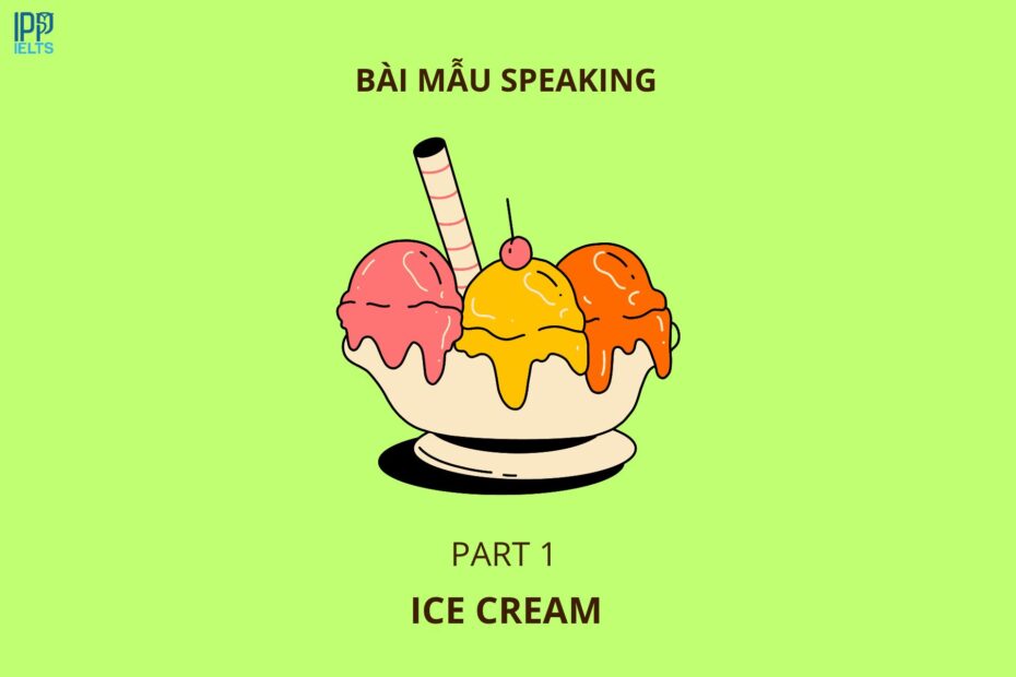 bài mẫu Ielts chủ đề Ice cream