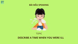 Describe a time when you were ill