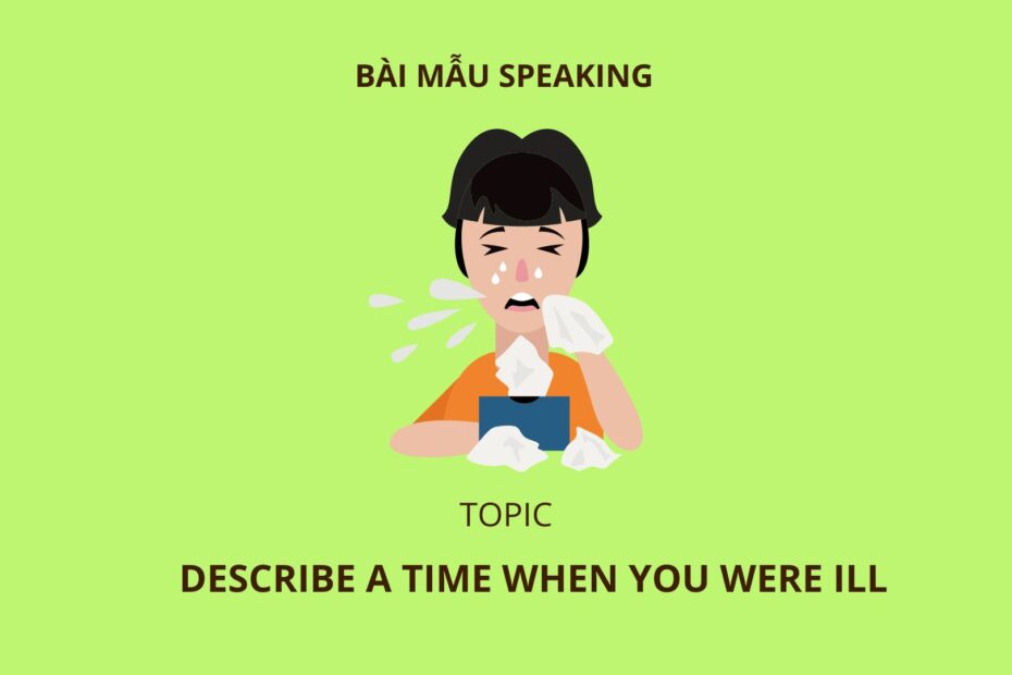 Describe a time when you were ill