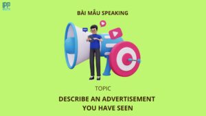 Describe an advertisement you have seen
