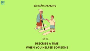 Describe a time when you helped someone