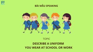 Describe a uniform you wear at school or work