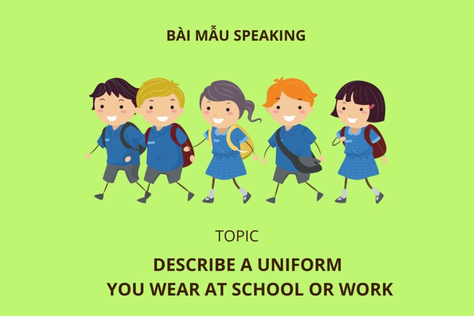 Describe a uniform you wear at school or work