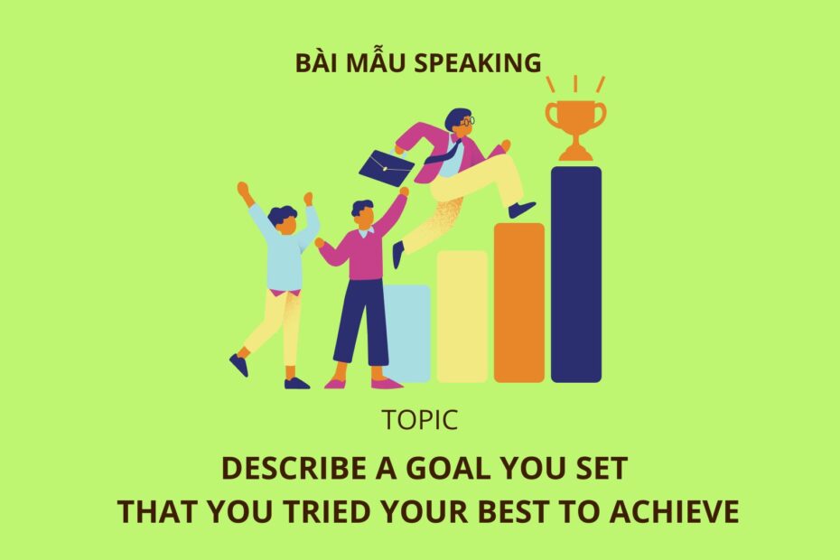 Describe a goal you set that you tried your best to achieve