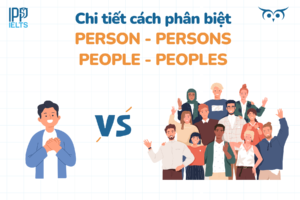 Phân biệt Person Persons People Peoples