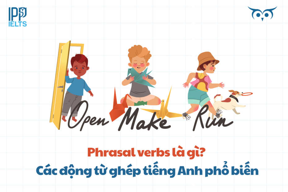 động từ ghép phrasal verb