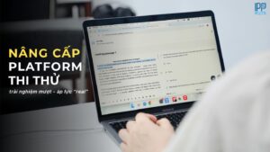 IPP nâng cấp nền tảng thi thử