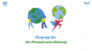 Phrasal verb với bring