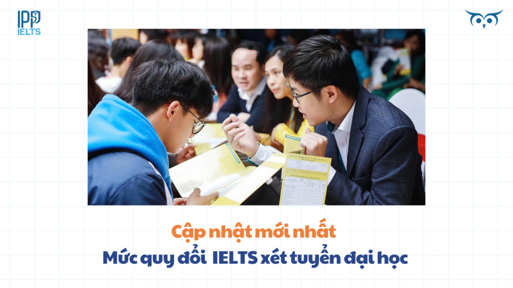 quy đổi điểm IELTS xét tuyển đại học