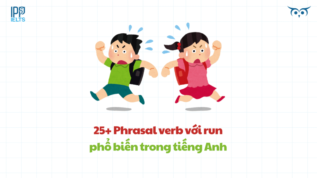 Phrasal verb với run 